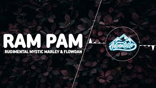Rudimental - Ram Pam ft. Mystic Marley & Flowdan