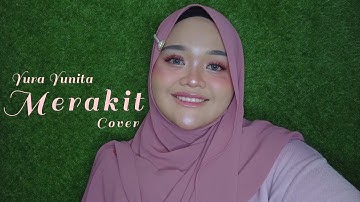 Yura Yunita - Merakit | Cover By Ira Wandani