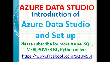 What is Azure Data Studio and Setup | Advantages of Azure Data Studio