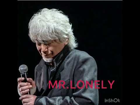 過去一番のMR.LONELY_玉置浩二