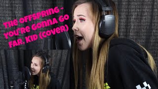 The Offspring  You're Gonna Go Far, Kid (cover)