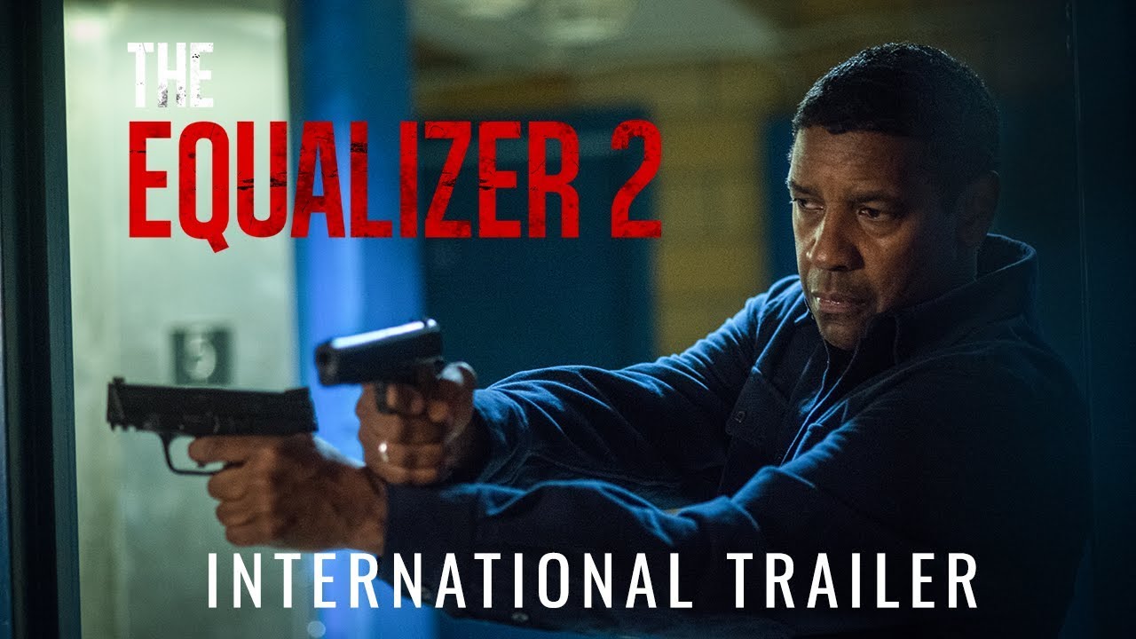 Download THE EQUALIZER 2 - International Trailer (HD)