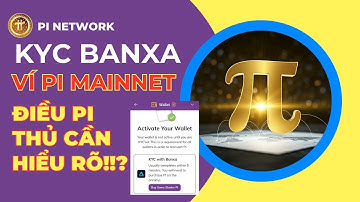 🔥 [HOT] SỰ THẬT XÁC MINH VÍ PI MAINNET VỚI KYC BANXA-PIONEERS CẦN HIỂU RÕ ĐIỀU NÀY!?