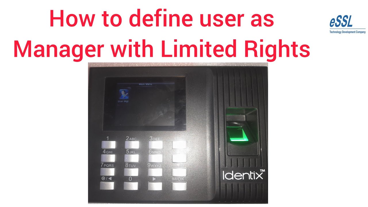 How to assign User as Manager with limited rights in ESSL K90 PRO ...