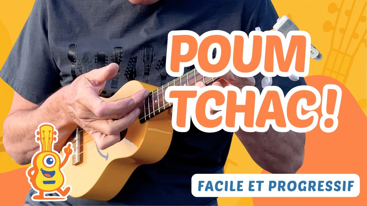 Ukulélé débutant : apprendre le rythme POUM-TCHAC (facile et progressif)