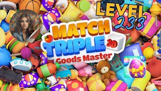 Match Master: Goods Triple 3D Level 233