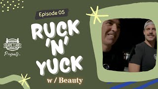 Ruck'n'Yuck, Episode 5 - A Walk Near The Beach with Nant'an Emeritus Beauty