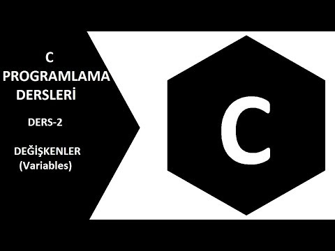 C Programlama Dersleri -2 : Değişkenler