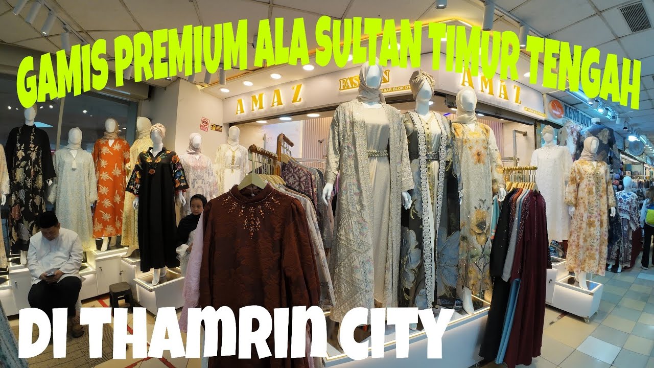 GAMIS PREMIUM ALA SULTAN TIMUR TENGAH DI THAMRIN CITY