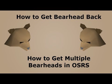 How to Get Bearhead Back / How to Get Multiple Bearheads in OSRS
