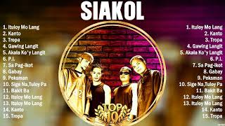 Siakol Greatest Hits Ever ~ The Very Best OPM Songs Playlist