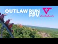 Outlaw run  fpv flight with nurk fpv  coasting thunder