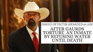 Family Of Man Who Died Of Dehydration In David Clarke's Jail Awarded $6.75M