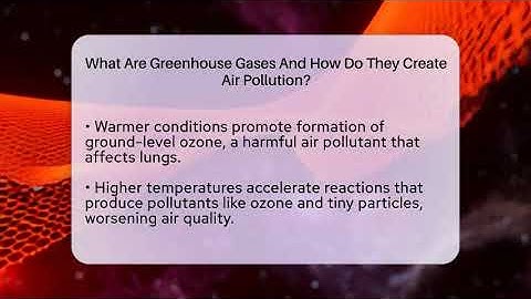 What Are Greenhouse Gases And How Do They Create Air Pollution? - Explaining Ecology