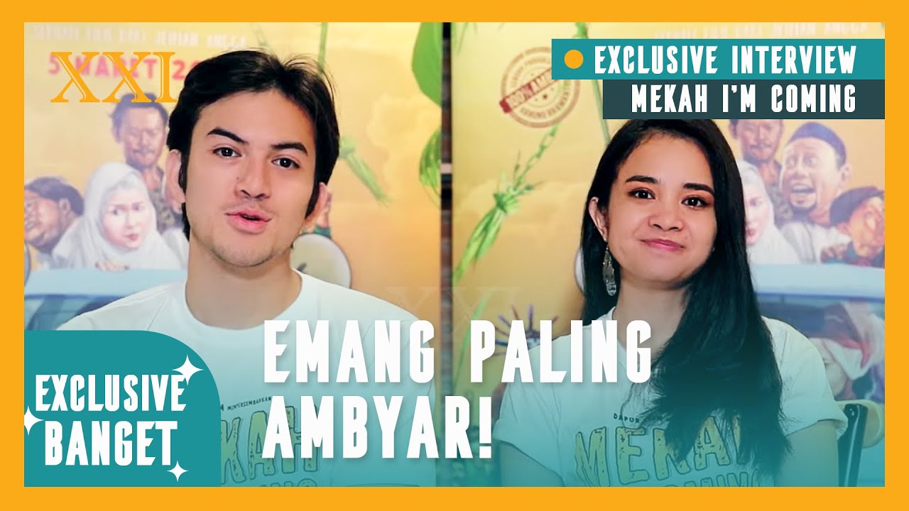 Ambyar Banget! -- Exclusive Interview Film Mekah I'm Coming