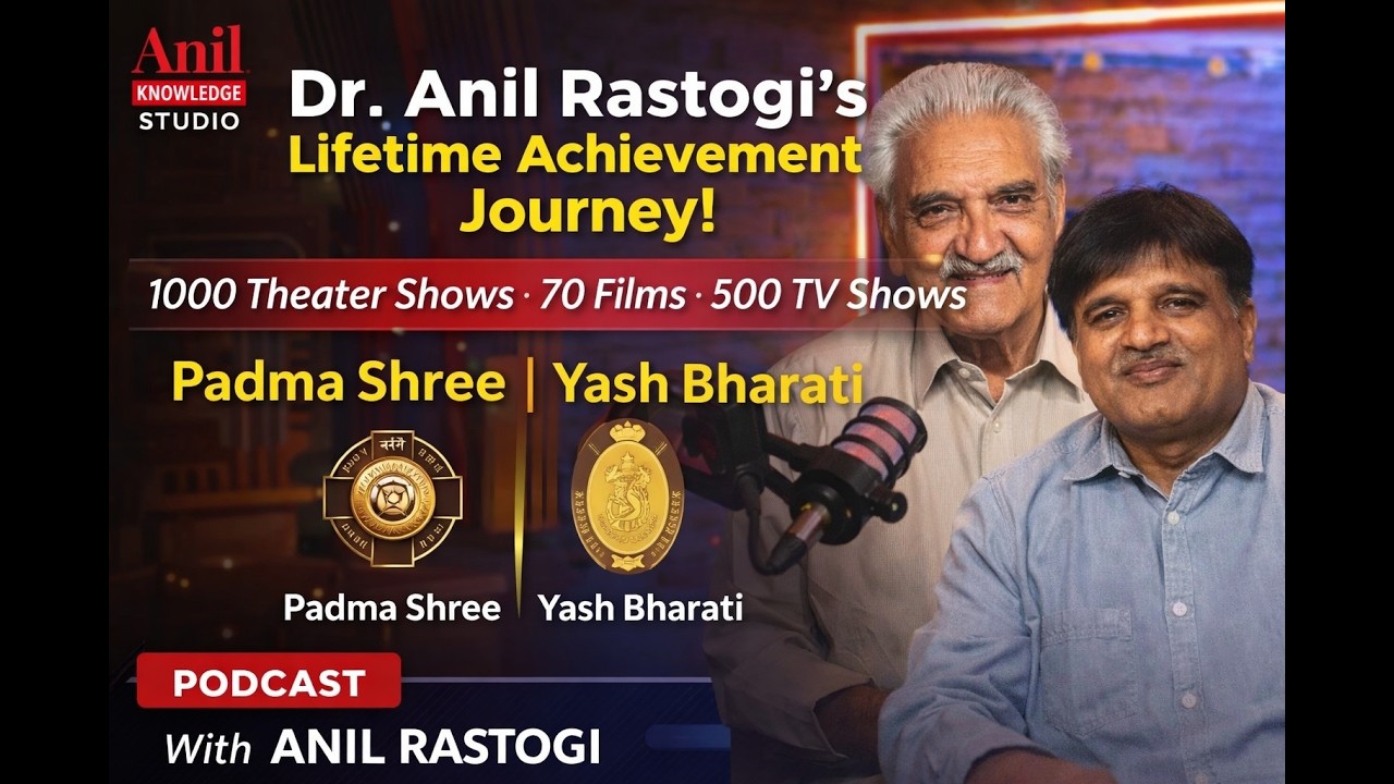 PODCAST with Actor Dr. Anil Rastogi-Life Time Journey - YouTube