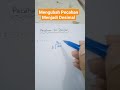 Mengubah Pecahan menjadi Desimal #shorts