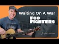 Waiting On A War Guitar Lesson | Foo Fighters
