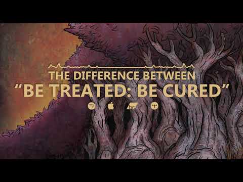 The Difference Between - Be Treated: Be Cured (Official Stream Video)