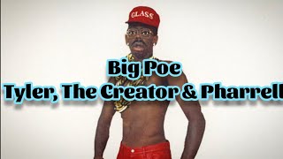 Tyler, The Creator - Big Poe (Lyrics)