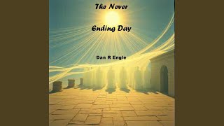 The Never Ending Day