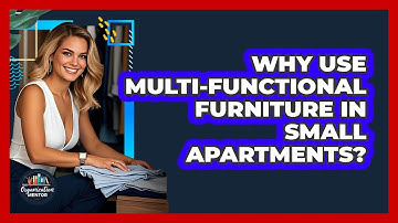 Why Use Multi-functional Furniture In Small Apartments? - Your Organization Mentor