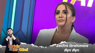 Zenfira İbrahimova - Ayrı Ayrı  (Tarixin Bir Günü) 18.09.2023