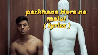 parkhana Hera na malai lyrics video @sajjanrajvaidya