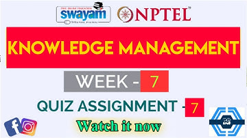 Knowledge Management Week 7 Quiz Assignment Solution | NPTEL 2022 | SWAYAM