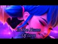 In the name of love miraculous the movie 