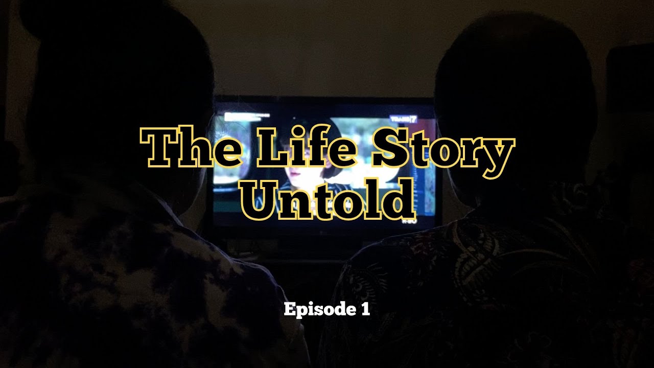 THE LIFE STORY UNTOLD Episode 1 The Family YouTube