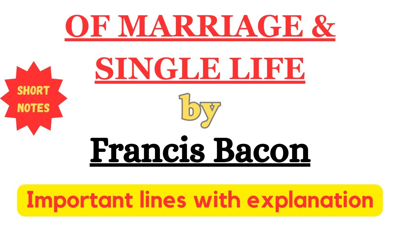 bacon's essay of marriage and single life