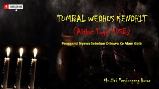 Download Lagu TUMBAL WEDHUS KENDHIT(Akibat Togel SDSB)Pengganti Nyawa Sebelum Dibawa Ke Alam Gaib