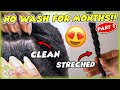 How I keep my hair stretched and clean for months WITHOUT WASHING IT | PART 1 of 2