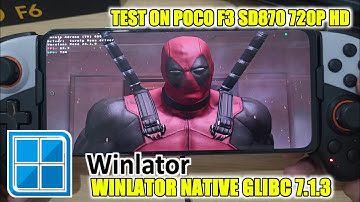 DEADPOOL WINLATOR GLIBC 7.1.3 POCO F3