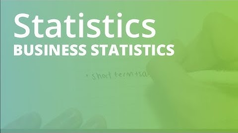 Introduction to Statistics | Business Statistics (STAT101)
