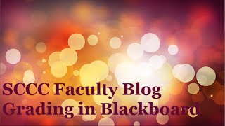 Grading Assignments/Discussions in Blackboard