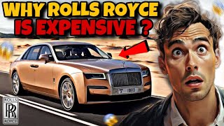 Why Rolls Royce Cars Are So Expensive