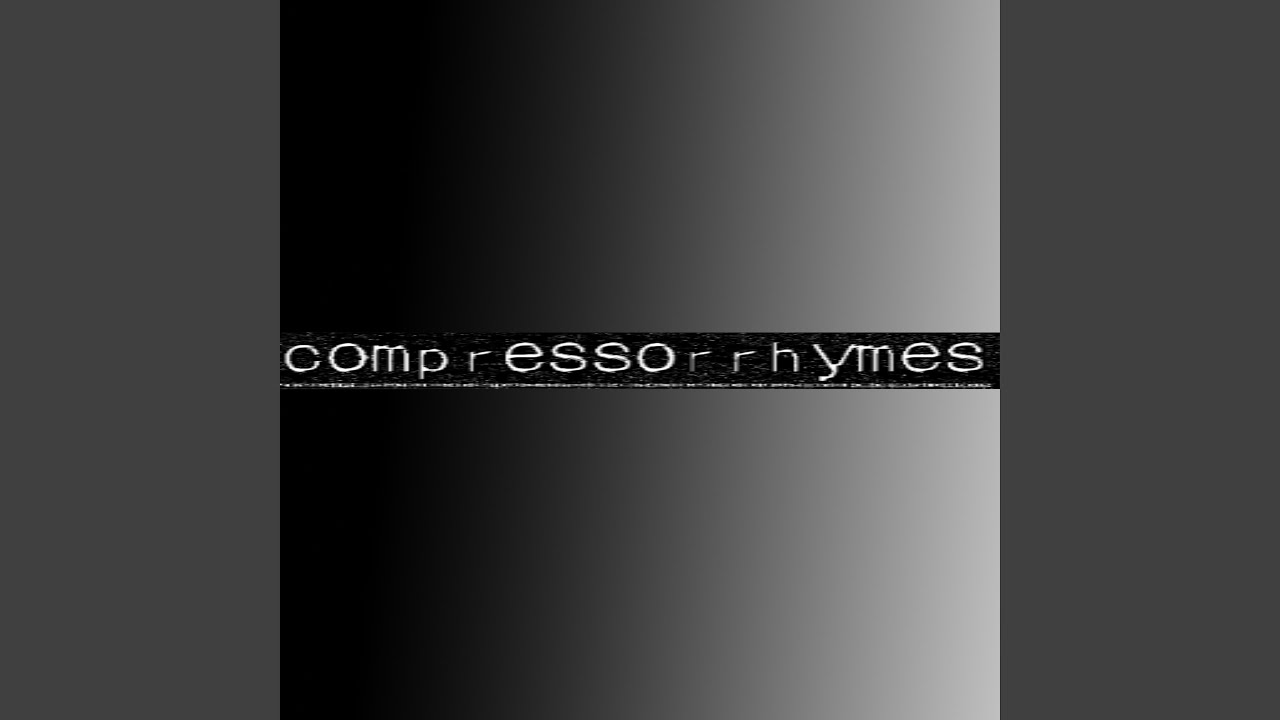 Watch compressorrhymes XII on YouTube Watch compressorrhymes XII on YouTube