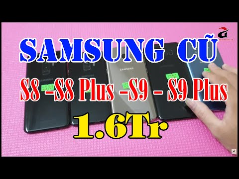 Điện Thoại Samsung S8 - S8 Plus - S9 - S9 Plus Cũ Giá Rẻ | Giá Từ 1,6tr | Điện Thoại Cũ Giá Rẻ !