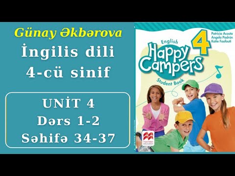 İngilis dili 4-cü sinif səhifə 34, 35, 36, 37 Happy campers 4 Unit 4 Lesson 1-2 Gunay Akbarova