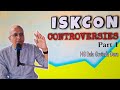 Iskcon controversies series  by hg bala govinda dasa part 1