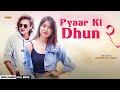 Pyaar Ki Dhun 2 Hindi Dubbed Movie POOJA SHARMA PAUL SHAH NR 