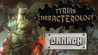 Tyrian Characterology, Ep6: Canach