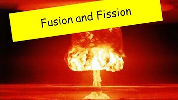 Nuclear Fusion and Fission - IGCSE Physics