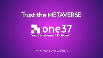 Trust the METAVERSE with One37 Web3 Enablement Platform