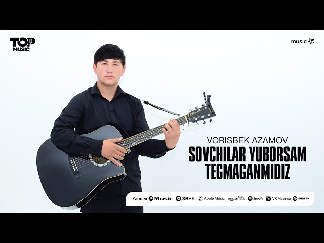 Vorisbek Azamov - Sovchilar yuborsam tegmaganmidiz (Premyera 2026)