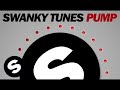 Swanky Tunes - Pump (Original Mix)
