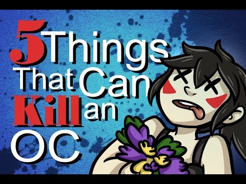 5 Things that can KILL an Original Character