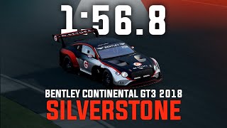 Silverstone 1:56.8 - Bentley Continental GT3 2018 | ACC V1.10.3